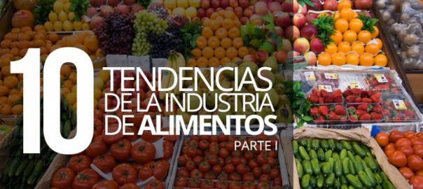 Tendencias en la industria de alimentos