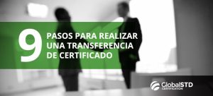 Pasos para Realizar Una Transferencia De Certificado