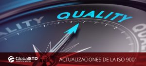 Actualizaciones de la ISO 9001