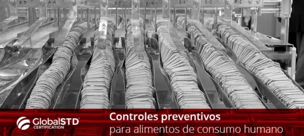 Controles preventivos para alimentos de consumo humano