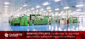 NOM-033-STPS-2015: Condiciones de seguridad para realizar trabajos en espacios confinados