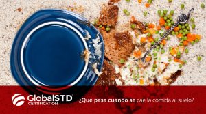 ¿Qué pasa cuando la comida se cae al suelo?