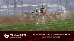 Uso de drones para el control de calidad en el sector agrícola