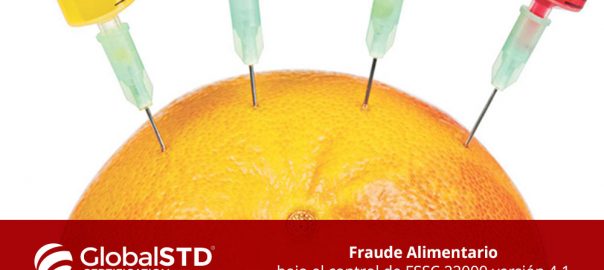 Control del Fraude Alimentario bajo FSSC 22000 Versión 4.1