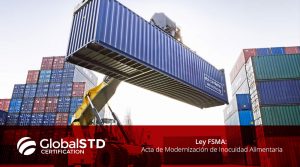 Ley FSMA Acta de modernización de inocuidad alimentaria