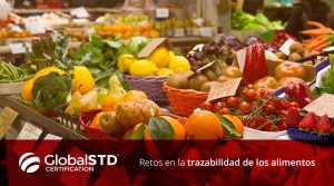 Retos en la trazabilidad de los alimentos