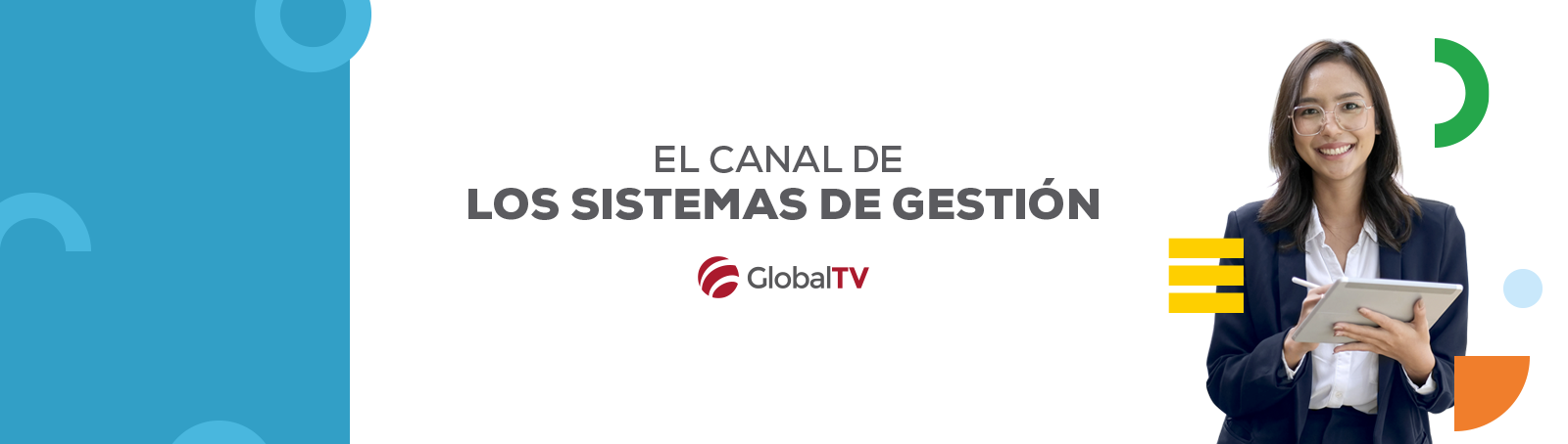 globaltv el canal de los sistemas de gestion