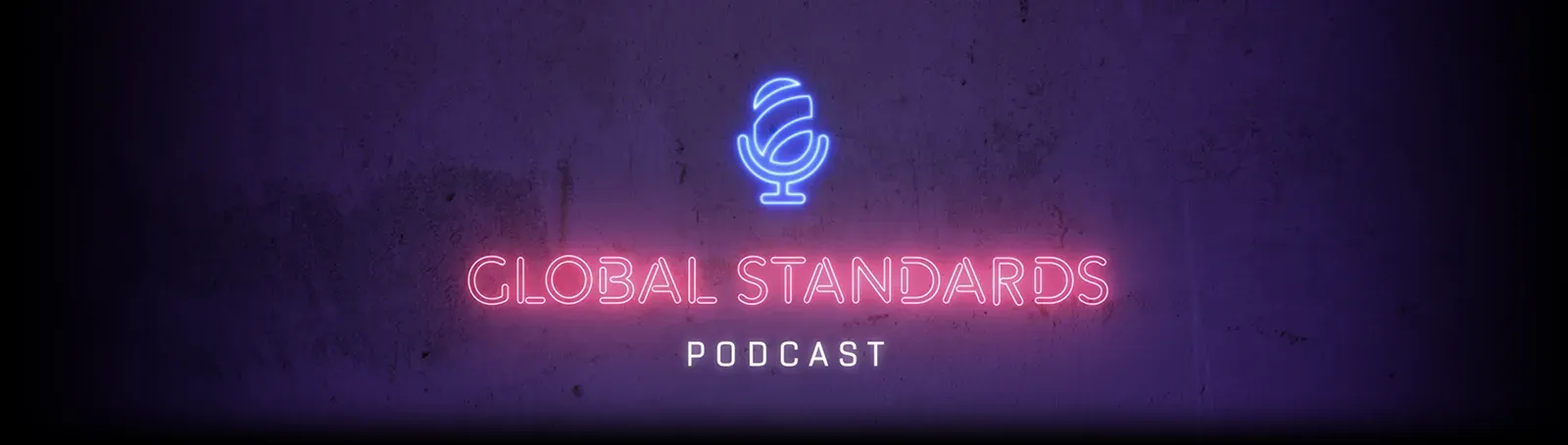 podcast global standards
