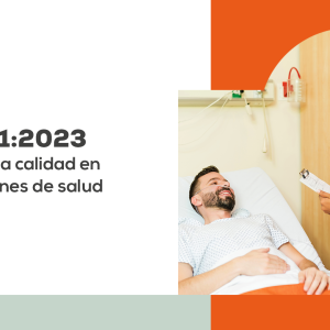 Conferencia: ISO 7101:2023 Gestión de la calidad en organizaciones de salud