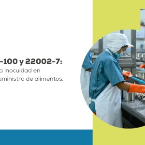 Conferencia: ISO 22002-100 y 22002-7: Fortaleciendo la inocuidad en la cadena de suministro de alimentos.